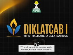 Hipmi Halsel Siap Gelar Kegiatan Diklatcab-Forbis: Transformatif Wirausaha Muda.